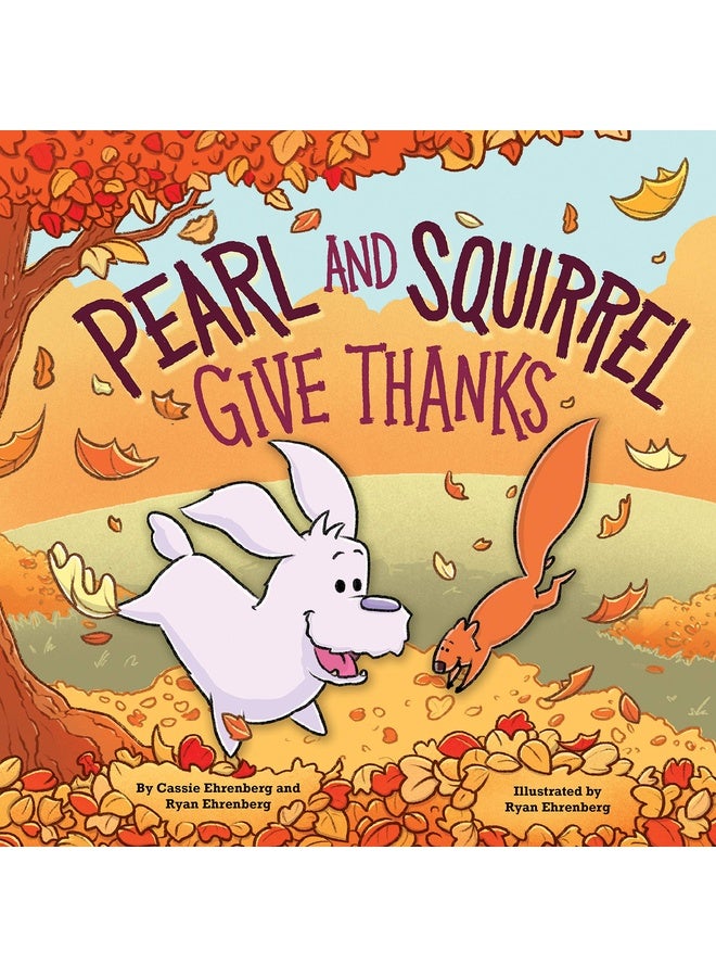 PEARL AND SQUIRREL GIVE THANKS